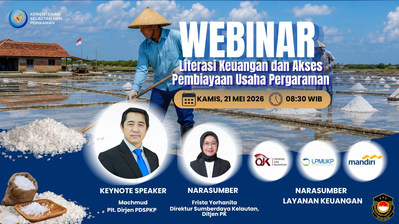 Webinar Literasi Keuangan dan Akses Pembiayaan Usaha Pergaraman