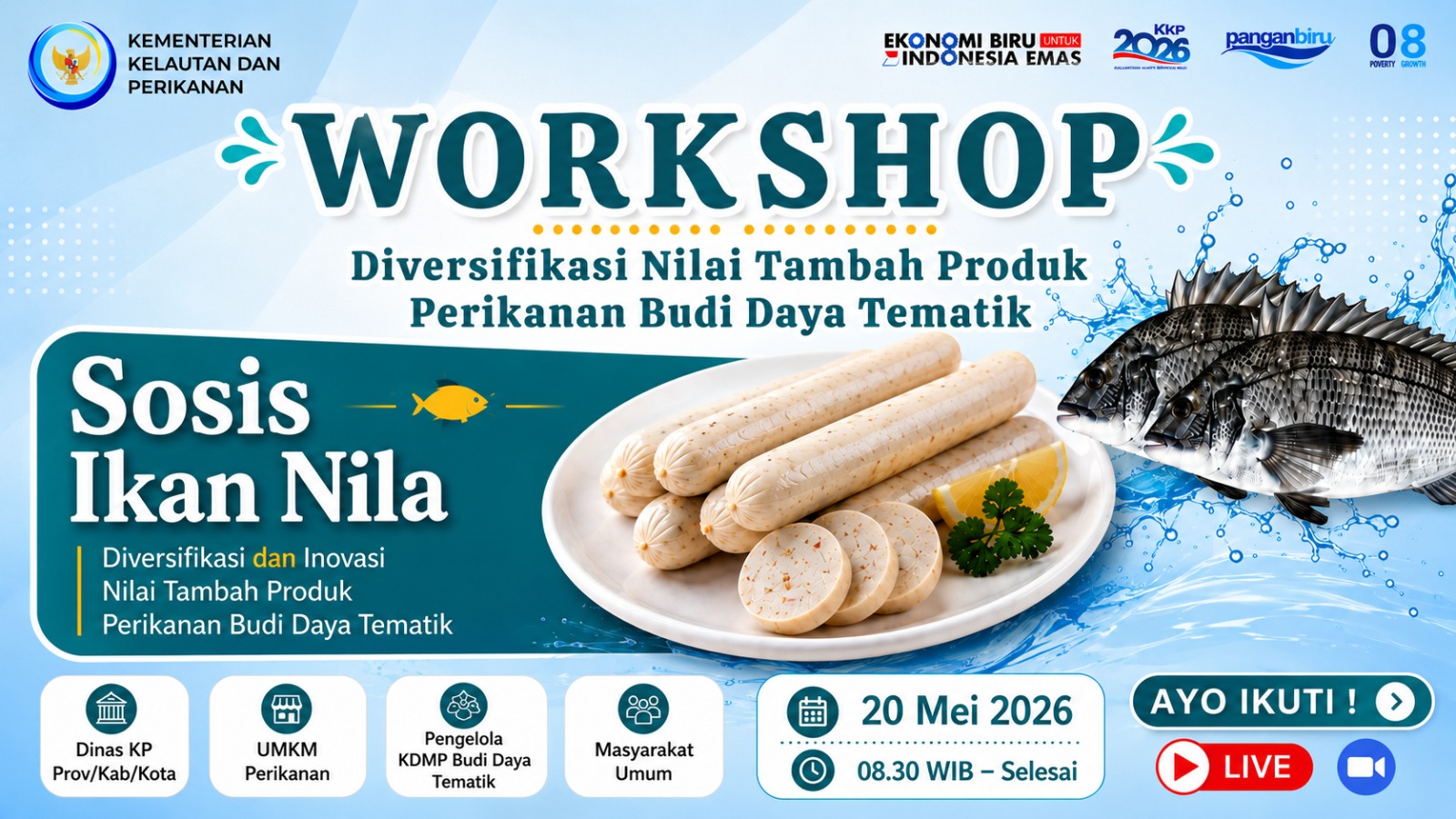 Workshop Diversifikasi Nilai Tambah Produk Perikanan Budi Daya Tematik Edisi Sosis Ikan Nila