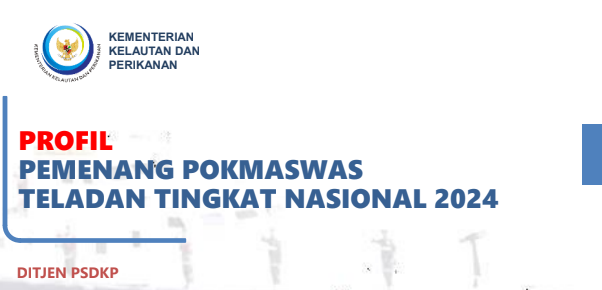 PROFIL PEMENANG POKMASWAS TELADAN TINGKAT NASIONAL TAHUN 2024