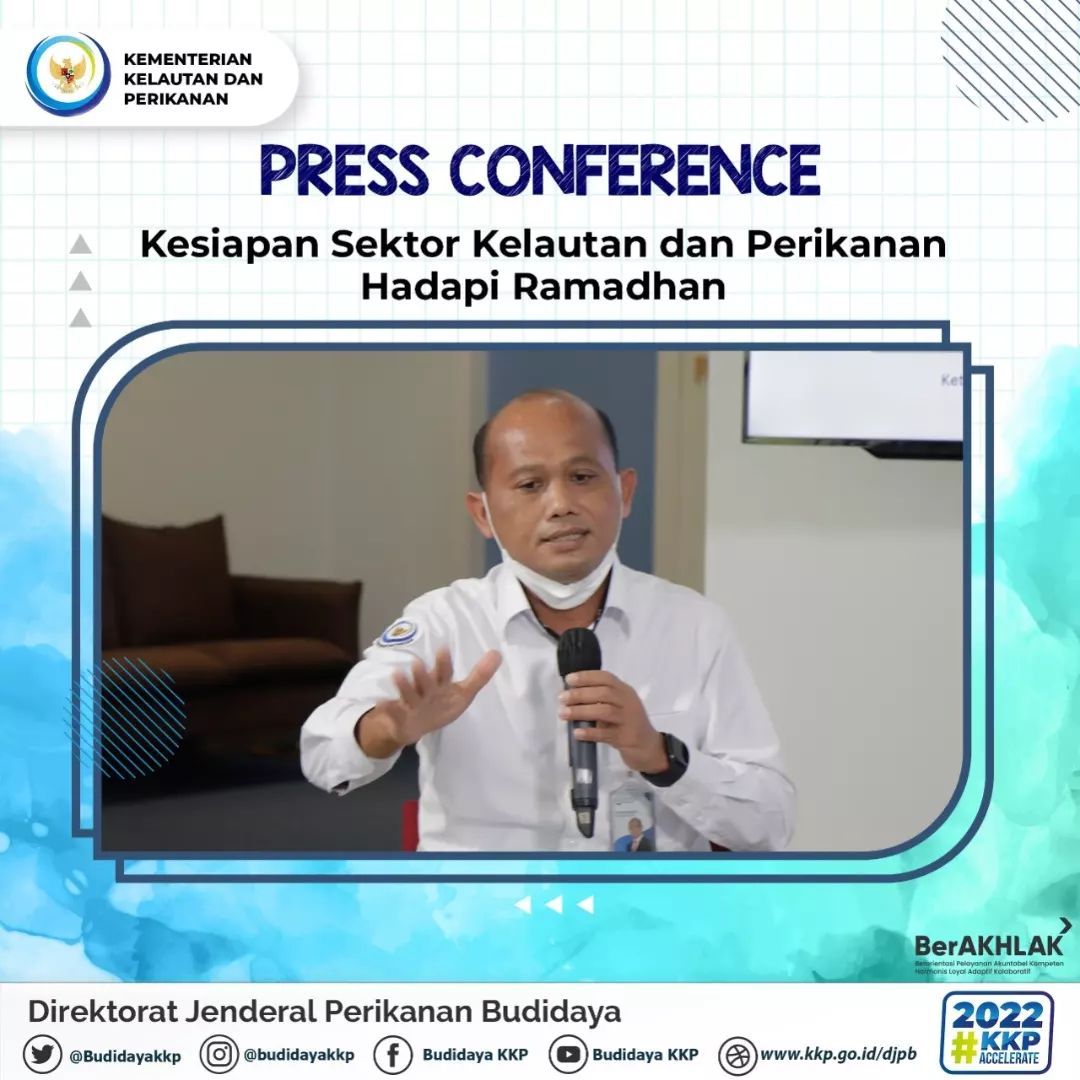 Dirjen PB hadiri press conference ”kesiapan sektor kelautan dan perikanan hadapi ramadhan” (04/04/22)